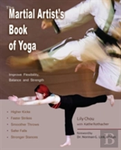 The Martial Artist'S Book Of Yoga