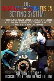 The Martingale-Tabone Fusion Betting System