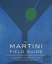 The Martini Field Guide