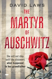 The Martyr Of Auschwitz