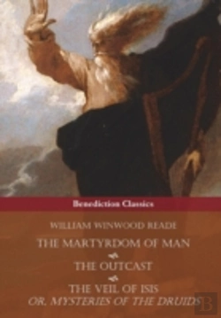 Bertrand.pt - The Martyrdom Of Man, The Outcast, And The Veil Of Isis; Or, Mysteries Of The Druids