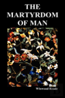 The Martyrdom Of Man