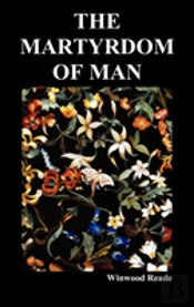 The Martyrdom Of Man