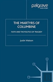 The Martyrs Of Columbine