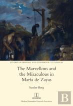 The Marvellous And The Miraculous In Maria De Zayas