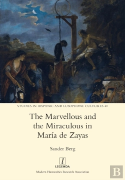 Bertrand.pt - The Marvellous And The Miraculous In Maria De Zayas