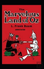 The Marvelous Land Of Oz Annotated