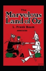 The Marvelous Land Of Oz Annotated
