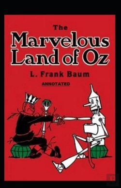 Bertrand.pt - The Marvelous Land Of Oz Annotated