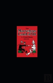 The Marvelous Land Of Oz Annotated