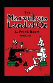 The Marvelous Land Of Oz Annotated