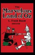 The Marvelous Land Of Oz Annotated