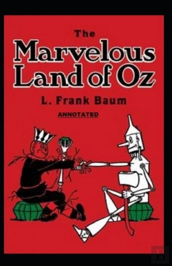 Bertrand.pt - The Marvelous Land Of Oz Annotated