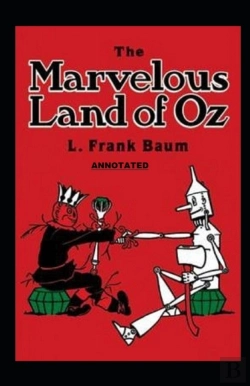 Bertrand.pt - The Marvelous Land Of Oz Annotated