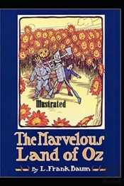 The Marvelous Land Of Oz Illustrated
