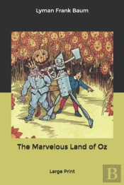 The Marvelous Land Of Oz