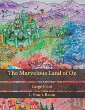 The Marvelous Land Of Oz