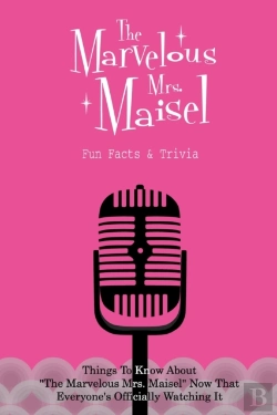 Bertrand.pt - The Marvelous Mrs. Maisel Fun Facts & Trivia