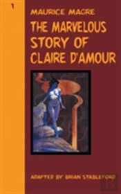 The Marvelous Story Of Claire D'Amour
