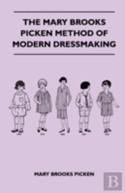 The Mary Brooks Picken Method Of Modern Dressmaking