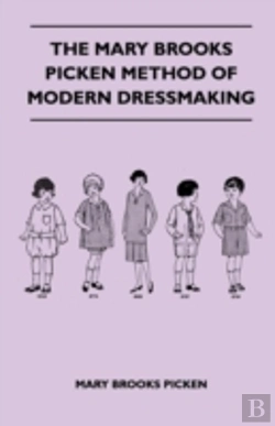 Bertrand.pt - The Mary Brooks Picken Method Of Modern Dressmaking