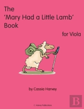 The 'Mary Had A Little Lamb' Book For Viola