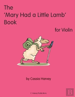 Bertrand.pt - The 'Mary Had A Little Lamb' Book For Violin