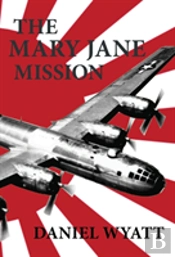 The Mary Jane Mission