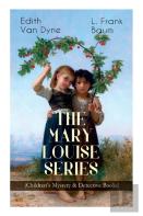 The Mary Louise Series (Children'S Mystery & Detective Books)