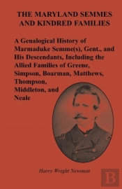 The Maryland Semmes And Kindred Families
