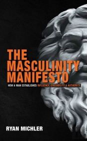 The Masculinity Manifesto