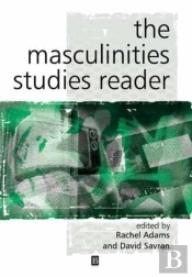 The Masculinity Studies Reader