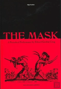Bertrand.pt - The Mask: A Periodical Performance By Edward Gordon Craig