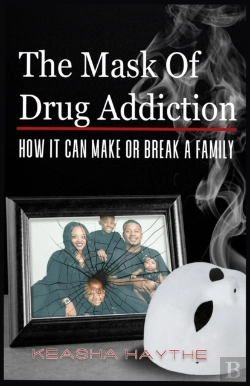 Bertrand.pt - The Mask Of Drug Addiction : How It Can