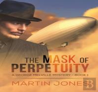 The Mask Of Perpetuity