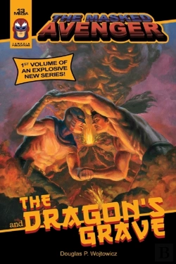 Bertrand.pt - The Masked Avenger And The Dragon'S Grave