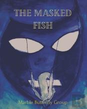 The Masked Fish