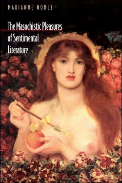 Bertrand.pt - The Masochistic Pleasures Of Sentimental Literature