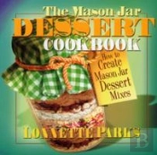 The Mason Jar Dessert Cookbook