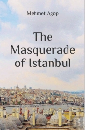 The Masquerade Of Istanbul
