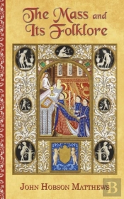 The Mass And Its Folklore