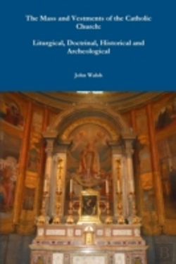 Bertrand.pt - The Mass And Vestments Of The Catholic C