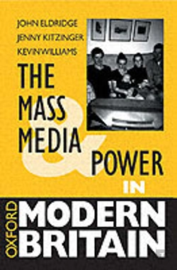 Bertrand.pt - The Mass Media And Power In Modern Britain
