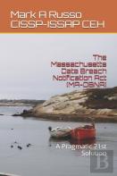 The Massachusetts Data Breach  Notification Act (Ma-Dbna)
