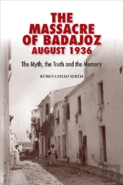 The Massacre Of Badajoz, 1936