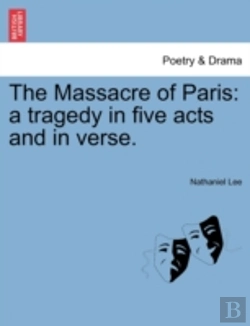 Bertrand.pt - The Massacre Of Paris: A Tragedy In Five