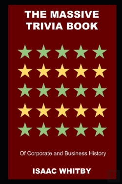 Bertrand.pt - The Massive Trivia Book Of Corporate And Business History