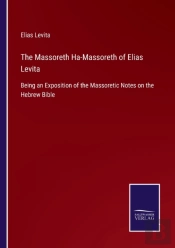 The Massoreth Ha-Massoreth Of Elias Levi