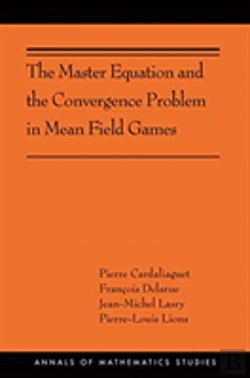 Bertrand.pt - The Master Equation And The Convergence Problem In Mean Field Games