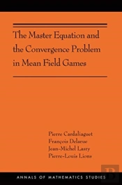The Master Equation And The Convergence Problem In Mean Field Games